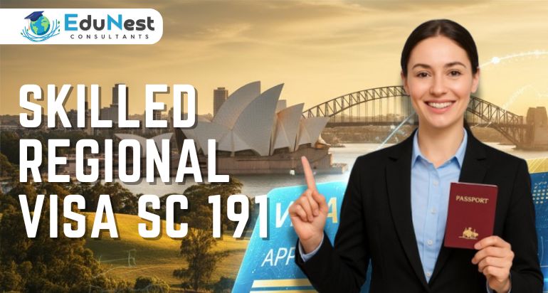 Skilled Regional Visa Subclass 191: Your Pathway to Australian PR