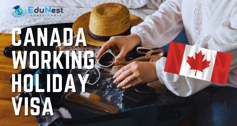 Working Holiday Visa Canada: Eligibility, Costs & Processing Times